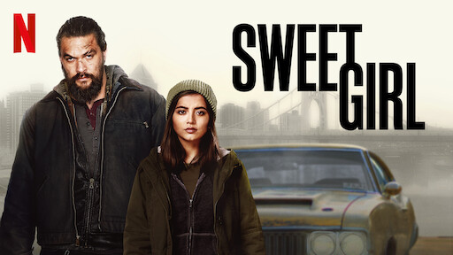 Watch Sweet Girl Netflix Official Site